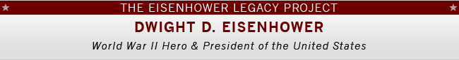 Dwight D. Eisenhower Legacy Project